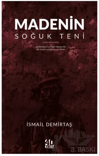 Madenin Soğuk Teni – İsmail Demirtaş – 40 Kitap kitap kapağı