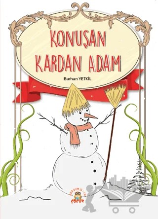 Konuşan Kardan Adam – Burhan Yetkil – Akademisyen Kitabevi kitap kapağı