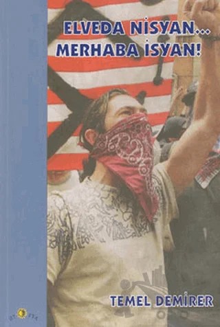 Elveda Nisyan... Merhaba İsyan! – Temel Demirer – Ütopya Yayınevi kitap kapağı