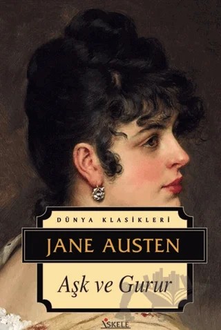 Aşk ve Gurur – Jane Austen – İskele Yayıncılık kitap kapağı