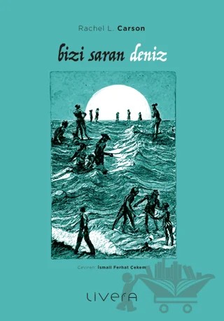 Bizi Saran Deniz – Rachel Carson – Livera Yayınevi kitap kapağı