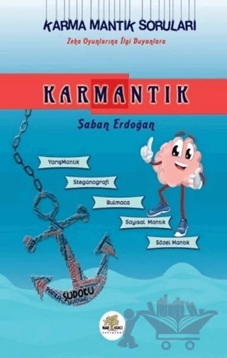 Karmantık - Karma Mantık Soruları – Şaban Erdoğan – Nar Ağacı Yayınları kitap kapağı