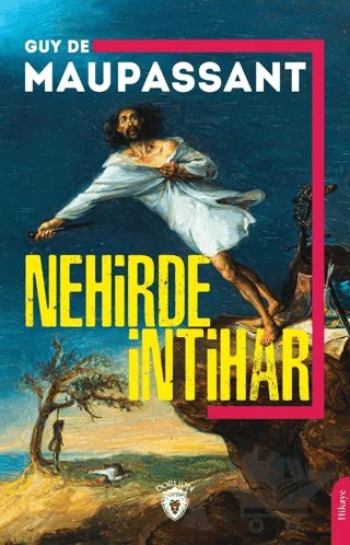 Nehirde İntihar – Guy de Maupassant – Dorlion Yayınları kitap kapağı