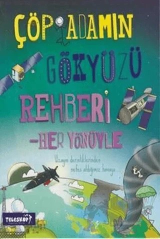 Çöp Adamın Gökyüzü Rehberi – Catherine Chambers – Teleskop Popüler Bilim kitap kapağı