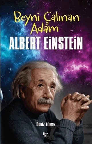 Beyni Çalınan Adam Albert Einstein – Deniz Yılmaz – Halk Kitabevi kitap kapağı