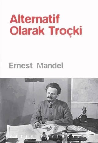 Alternatif Olarak Troçki – Ernest Mandel – Yazın Yayıncılık kitap kapağı