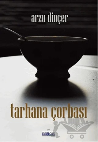 Tarhana Çorbası – Arzu Dinçer – Favori Yayınları kitap kapağı