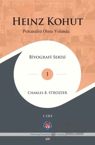 Heinz Konut - Psikanalist Olma Yolunda 2 Cilt Takım – Charles B. Strozier – Psikoterapi Enstitüsü kitap kapağı