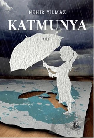 Katmunya – Nehir Yılmaz – Yitik Ülke Yayınları kitap kapağı