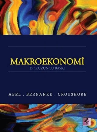 Makroekonomi – Andrew B. Abel, Ben S. Bernanke, Dean Croushore – Efil Yayınevi kitap kapağı