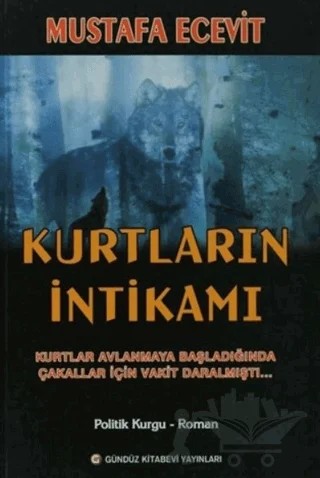 Kurtların İntikamı – Mustafa Ecevit – Gündüz Kitabevi Yayınları kitap kapağı