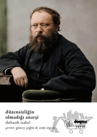 Düzensizliğin Olmadığı Anarşi – Thibault Isabel – Sinedogma kitap kapağı