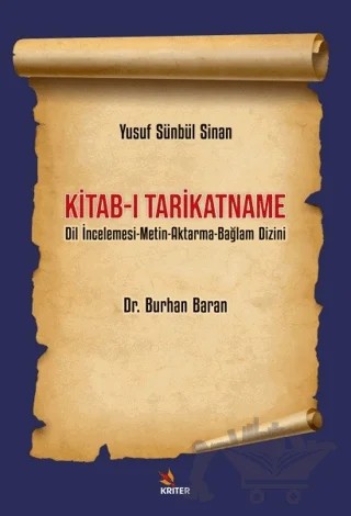 Yusuf Sünbül Sinan Kitab-ı Tarikatname – Burhan Baran – Kriter Yayınları kitap kapağı