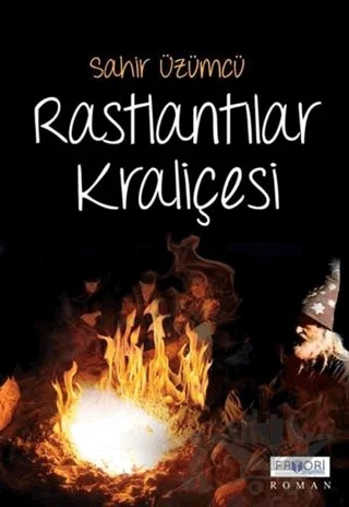 Rastlantılar Kraliçesi – Sahir Üzümcü – Favori Yayınları kitap kapağı