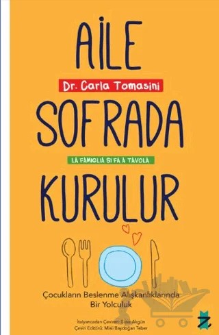Aile Sofrada Kurulur – Carla Tomasini – Z Kedi Yayıncılık kitap kapağı