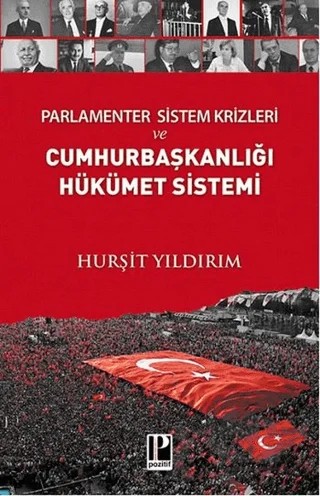 Parlamenter Sistem Krizleri ve Cumhurbaşkanlığı Hükümet Sistemi – Hurşit Yıldırım – Pozitif Yayınları kitap kapağı