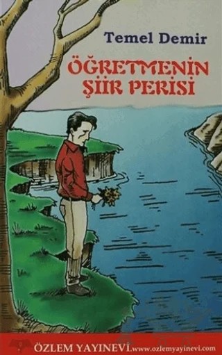 Öğretmenin Şiir Perisi – Temel Demirer – Özlem Yayınevi kitap kapağı