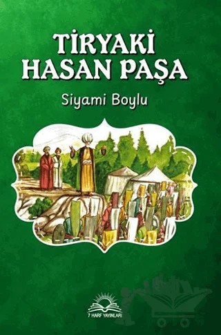 Tiryaki Hasan Paşa – Siyami Boylu – 7 Harf Yayınları kitap kapağı