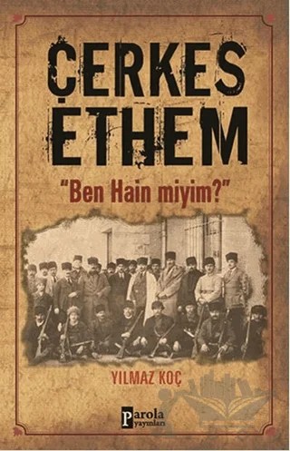 Çerkes Ethem – Yılmaz Koç – Parola Yayınları kitap kapağı