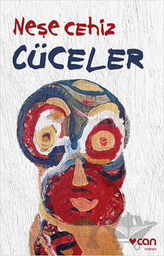 Cüceler – Neşe Cehiz – Can Yayınları kitap kapağı