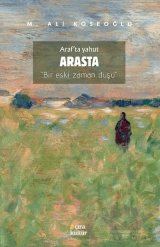Arasta – M. Ali Köseoğlu – Çıra Yayınları kitap kapağı