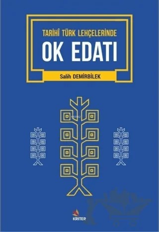 Tarihi Türk Lehçelerinde Ok Edatı – Salih Demirbilek – Kriter Yayınları kitap kapağı