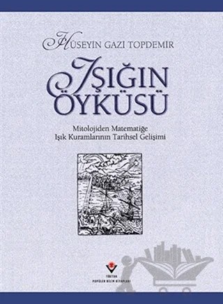 Işığın Öyküsü – H. Gazi Topdemir – TÜBİTAK Yayınları kitap kapağı