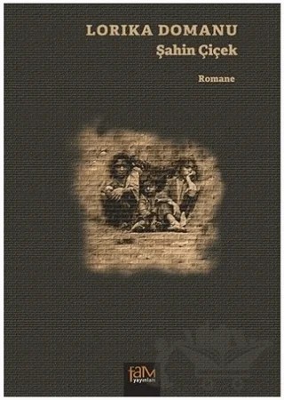 Lorıka Domanu – Şahin Çiçek – Fam Yayınları kitap kapağı