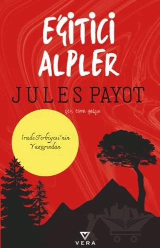 Eğitici Alpler – Jules Payot – Vera Kitap Yayınları kitap kapağı