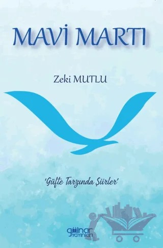Mavi Martı – Zeki Mutlu – Gülnar Yayınları kitap kapağı