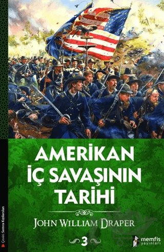 Amerikan İç Savaşının Tarihi 3. Cilt – John William Draper – Memfis Yayınları kitap kapağı
