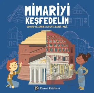 Mimariyi Keşfedelim – Berta Bardi I Mila, Eduard Altarriba – Remzi Kitabevi kitap kapağı
