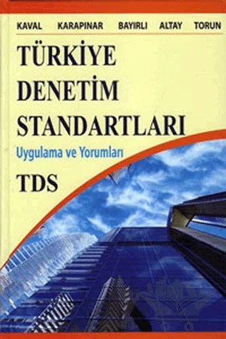 Türkiye Denetim Standartları – Adem Altay, Aydın Karapınar, Hasan Kaval, Rıdvan Bayırlı, Salih Torun – Gazi Kitabevi kitap kapağı