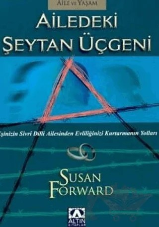 Ailedeki Şeytan Üçgeni – Susan Forward – Altın Kitaplar kitap kapağı