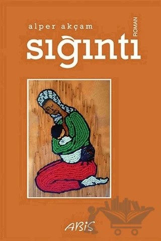 Sığıntı – Alper Akçam – Abis Yayıncılık kitap kapağı