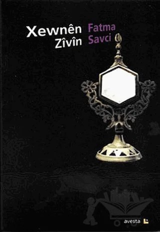 Xewnen Zivin – Fatma Savcı – Avesta Yayınları kitap kapağı