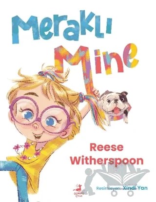 Meraklı Mine – Reese Witherspoon – Olimpos Çocuk kitap kapağı
