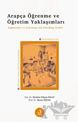 Arapça Öğrenme ve Öğretim Yaklaşımları – İbrahim Ethem Polat, Murat Özcan – Fecr Yayınları kitap kapağı