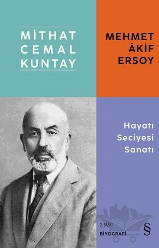 Mehmet Akif Ersoy Hayatı Seciyesi Sanatı – Mithat Cemal Kuntay – Everest Yayınları kitap kapağı