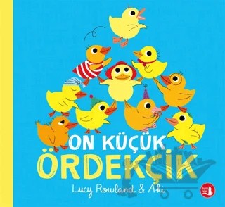 On Küçük Ördekçik – Lucy Rowland, Aki – Büyülü Fener Yayınları kitap kapağı