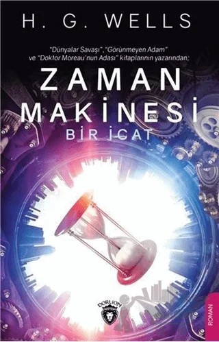 Zaman Makinesi Bir İcat – H. G. Wells – Dorlion Yayınları kitap kapağı