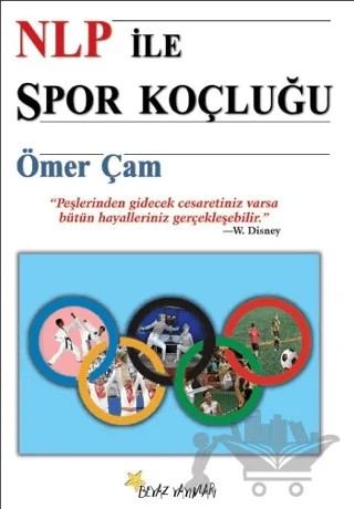 NLP ile Spor Koçluğu – Ömer Çam – Beyaz Yayınları kitap kapağı