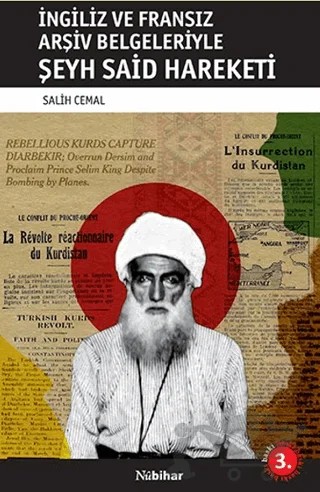 İngiliz ve Fransız Arşiv Belgeleriyle Şeyh Said Hareketi – Salih Cemal – Nubihar Yayınları kitap kapağı