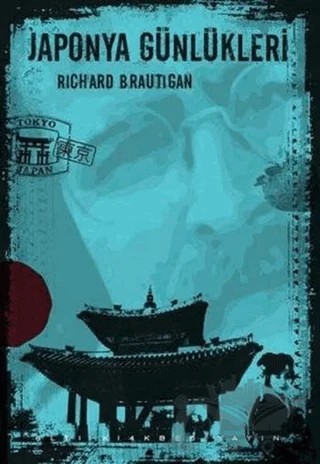 Japonya Günlükleri – Richard Brautigan – Altıkırkbeş Yayınları kitap kapağı