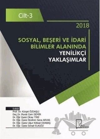 Sosyal Beşeri ve İdari Bilimler Alanında Yenilikçi Yaklaşımlar Cilt 3 – Kolektif – Gece Akademi kitap kapağı