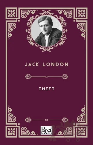 Theft – Jack London – Paper Books kitap kapağı