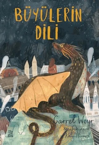 Büyülerin Dili – Garret Weyr – İthaki Çocuk Yayınları kitap kapağı