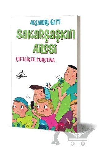 Çiftlikte Curcuna - Sakarşaşkın Ailesi – Alessandro Gatti – Çocuk Gezegeni kitap kapağı