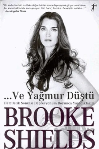 Ve Yağmur Düştü – Brooke Shields – Artemis Yayınları kitap kapağı