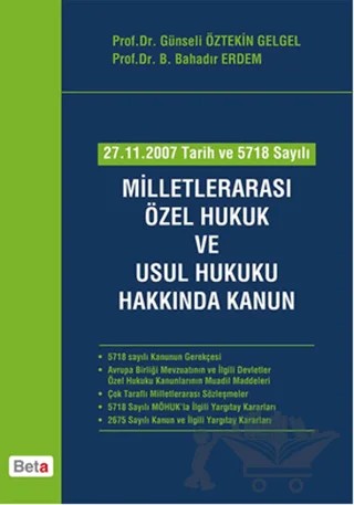 Milletlerarası Özel Hukuk ve Usul Hukuku Hakkında Kanun – B. Bahadır Erdem, Günseli Öztekin Gelgel – Beta Yayınevi kitap kapağı